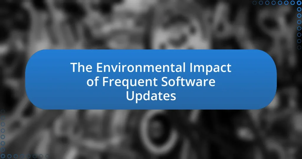 The Environmental Impact of Frequent Software Updates