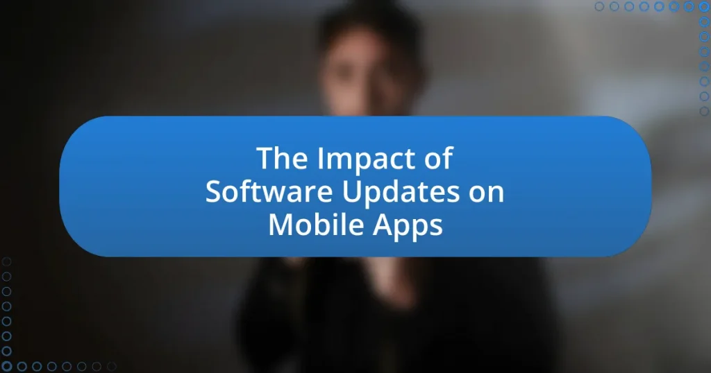 The Impact of Software Updates on Mobile Apps