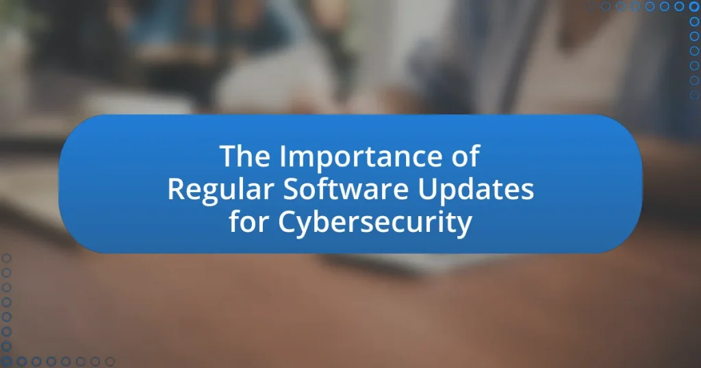 The Importance of Regular Software Updates for Cybersecurity