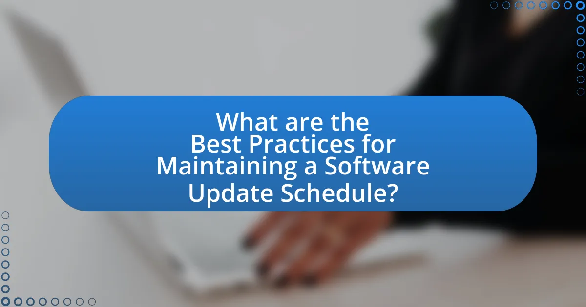 What are the Best Practices for Maintaining a Software Update Schedule?