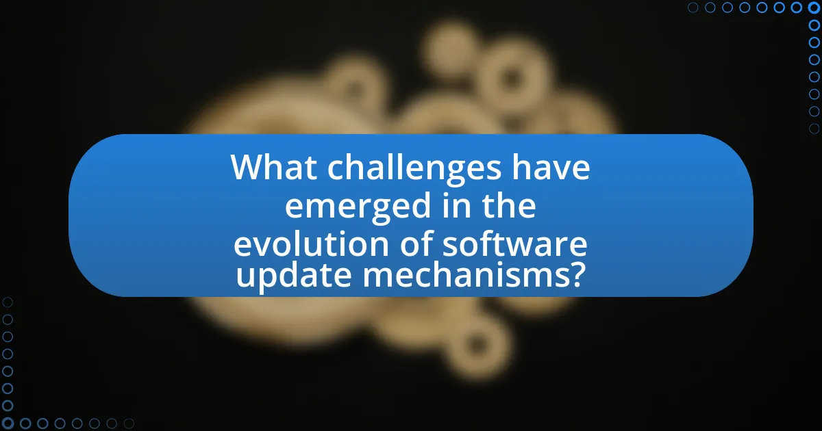 What challenges have emerged in the evolution of software update mechanisms?