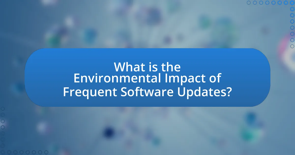 What is the Environmental Impact of Frequent Software Updates?