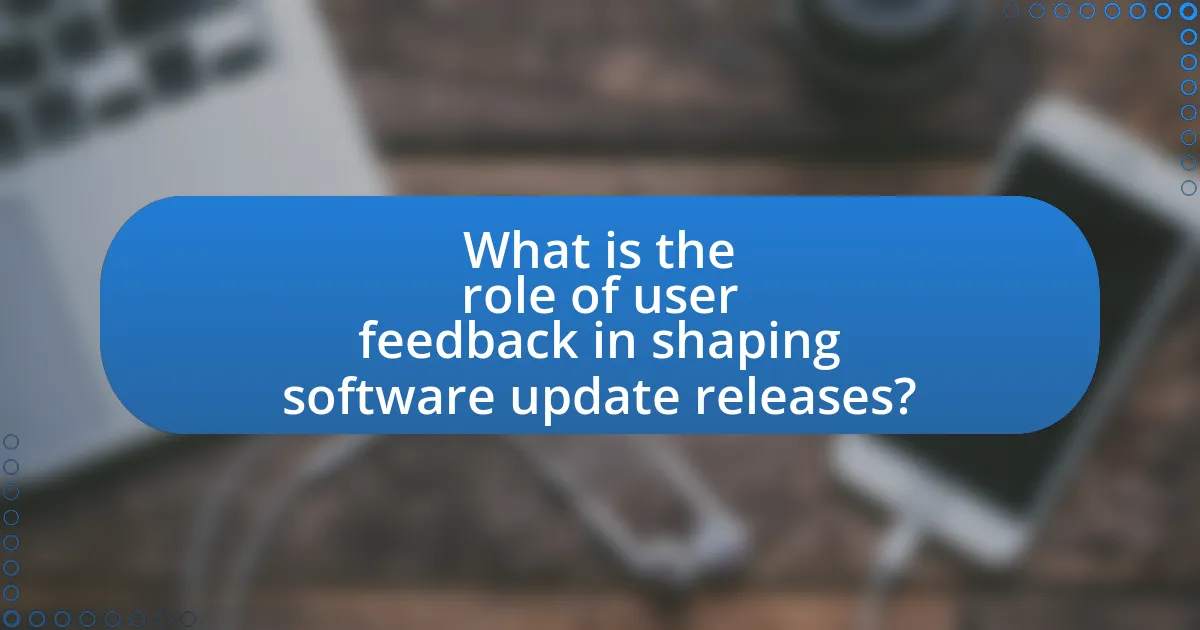 What is the role of user feedback in shaping software update releases?